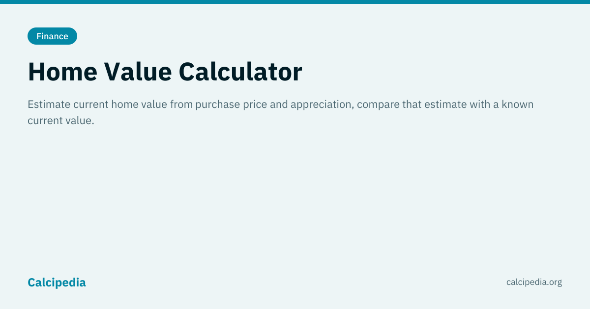 Home Value Calculator | Calcipedia